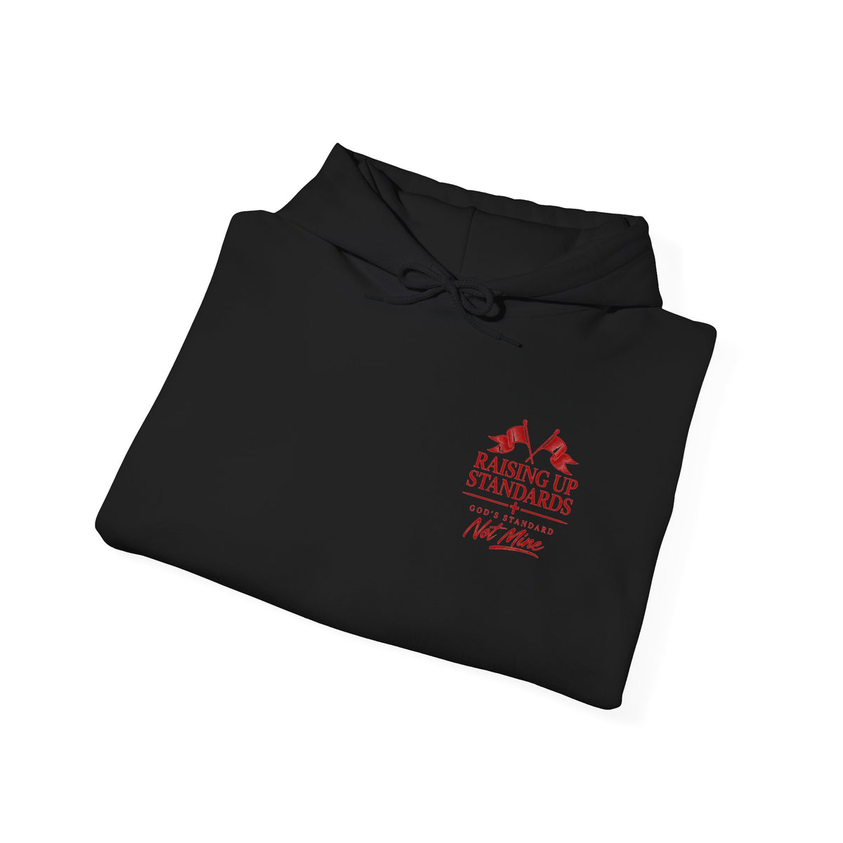 Raising Up Standards Hoodie — Faith-Based "Raising Up Standards" Pullover