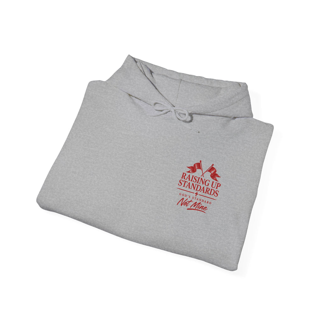 Raising Up Standards Hoodie — Faith-Based "Raising Up Standards" Pullover