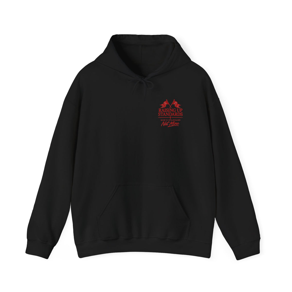 Raising Up Standards Hoodie — Faith-Based "Raising Up Standards" Pullover